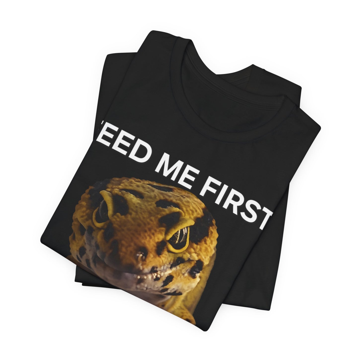 Feed Me First. Leopard Gecko Shirt - Legacy Clutch Reptiles