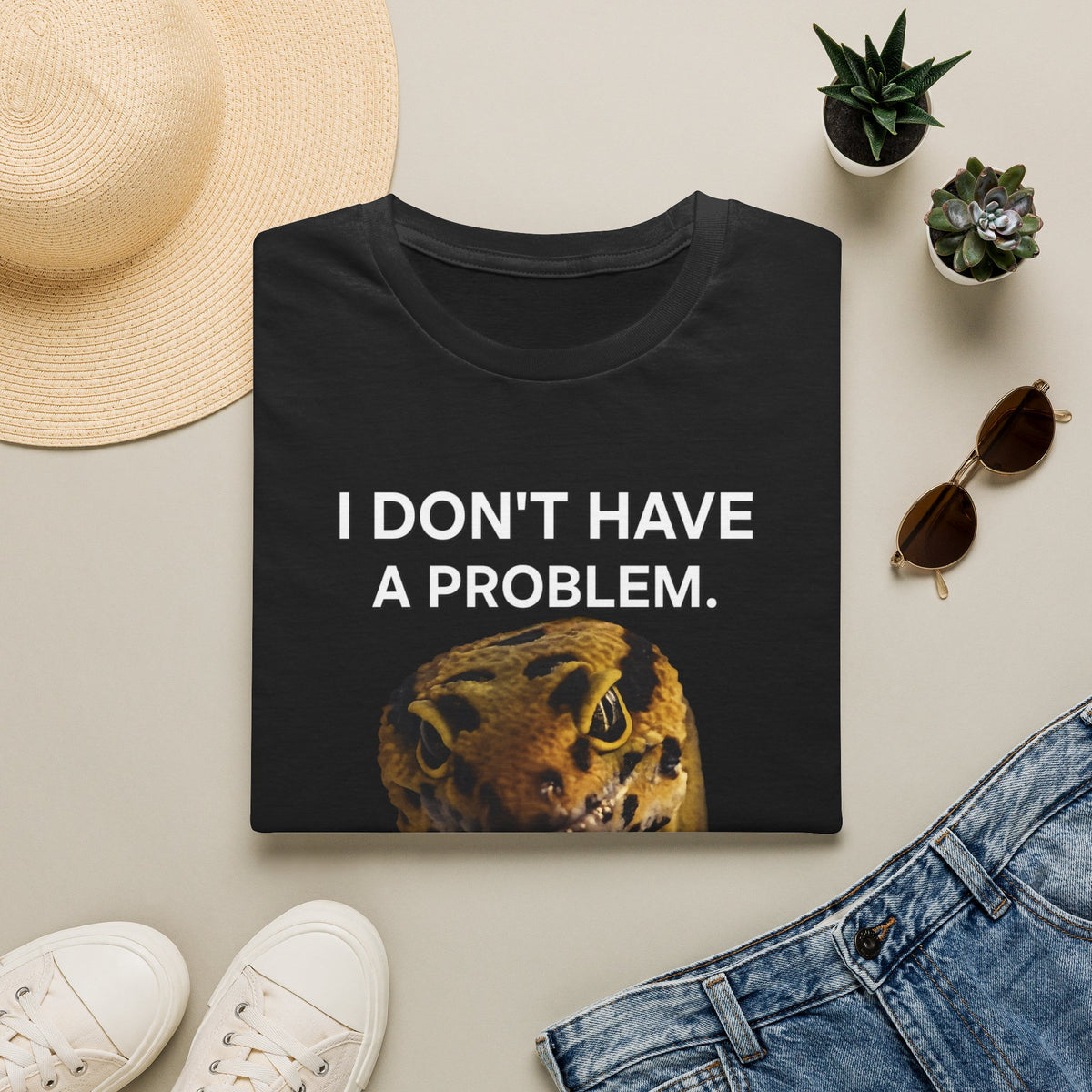 I Don’t Have A Problem Tee